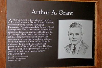 Arthur A. Grant, a descendent of one of the original miners in Garnet, donated the Mary Anderson mining claim to the Garnet Preservation Association.  The Grant family's donation is a priceless gift to future generations, offering a timeless window into Garnet's past.